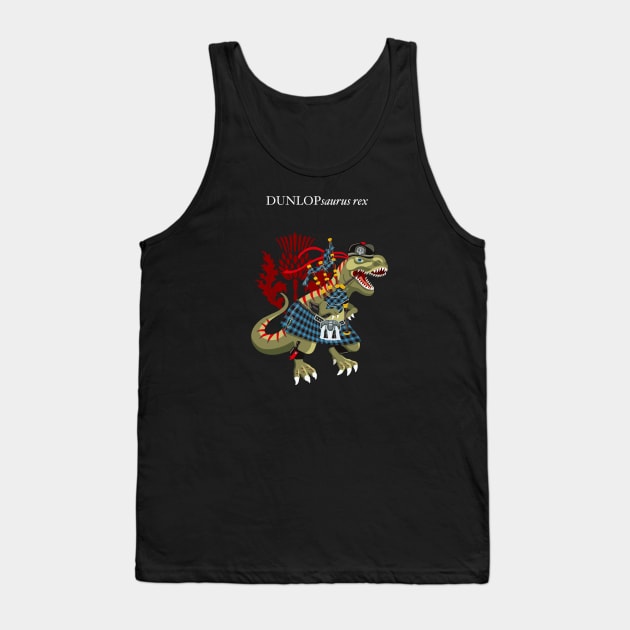 Clanosaurus Rex DUNLOPsaurus rex Plaid Dunlop Scotland Ireland Family Tartan Tank Top by BullShirtCo